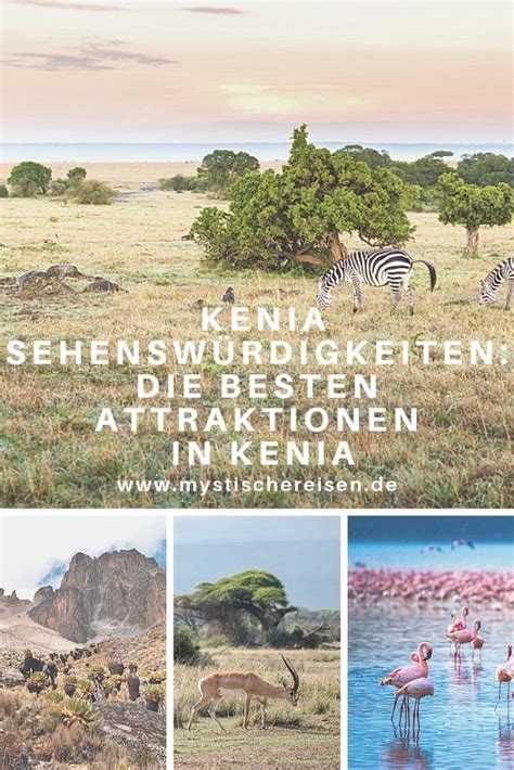 Kenia Sehenswürdigkeiten Die Besten Attraktionen In Kenia Kenia