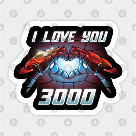 I Love You 3000 Iron Man Sticker Teepublic