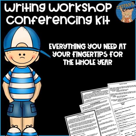 Writing Workshop Conferencing Kit Writing Workshop Writing Workshop