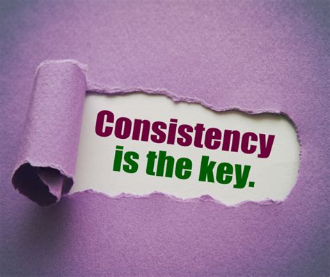 Consistency Is The Key To Success And How To Be Consistent