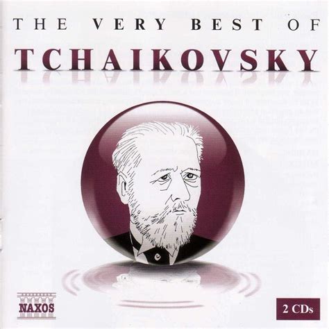 Very Best Of Tchaikovsky Tchaikovsky Amazonca Music