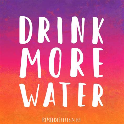 Drink More Water Drink More Water Nutrition Quotes Kids
