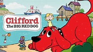 Clifford the Big Red Dog episodes (TV Series 2019 - Now)