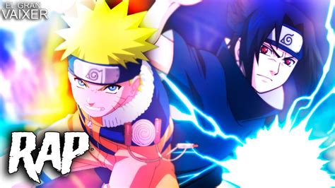 Rap De Naruto And Sasuke Naruto Ft Artistas Youtube