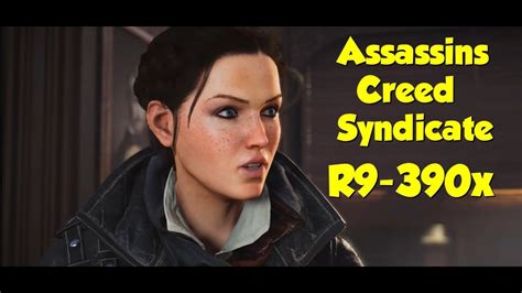 Assassins Creed Syndicate Pc Gameplay R X Best Settings For
