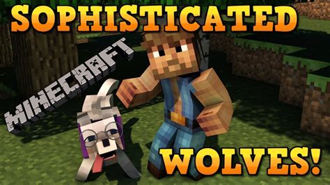 Minecraft Best Wolf Ever Sophisticated Wolves Mod Showcase Youtube