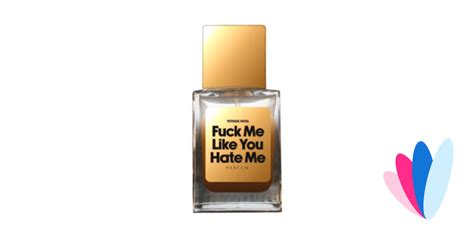 Fuck Me Like You Hate Me By Voyage Fatal Reviews And Perfume Facts