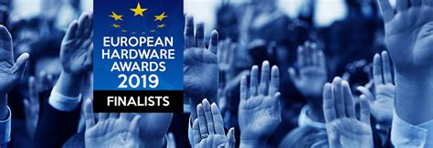 European Hardware Awards 2019 Finalists Announced Eha