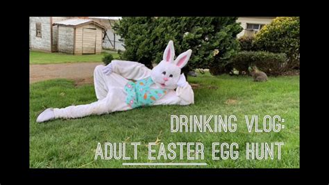Drinking Vlog Adult Easter Egg Hunt Youtube