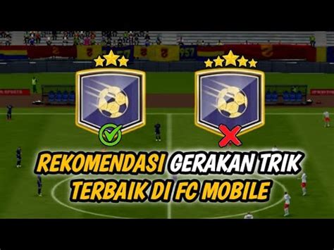 Rekomendasi Gerakan Trik Terbaik Di Fc Mobile Awas Jangan Asal Pilih