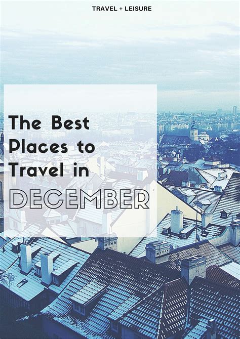 11 Best Places To Travel In December Best Places To Travel Places To