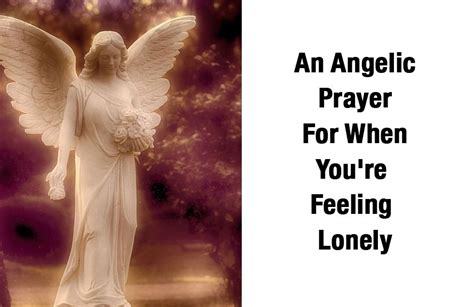 An Angelic Prayer For When Youre Feeling Lonely
