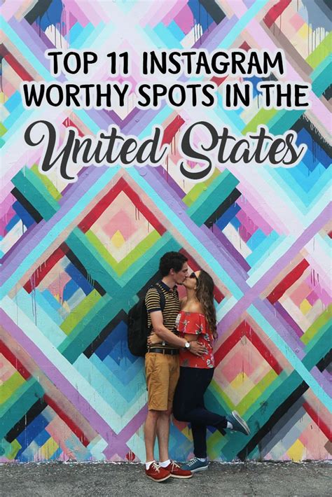 Two People Kissing Against A Colorful Wall With The Words Top 11 Instagram Worthy Spots In The