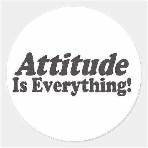 Attitude Is Everything Stickers Zazzle