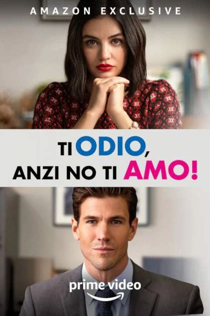 Poster Ti Odio Anzi No Ti Amo