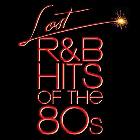 ‎lost Randb Hits Of The 80s All Original Artists And Versions By Various
