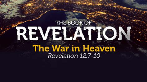 The War In Heaven Rev029 Sermons Search The Scriptures