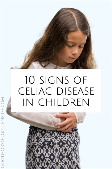 10 Signs Of Celiac Disease In Kids Good For You Gluten Free