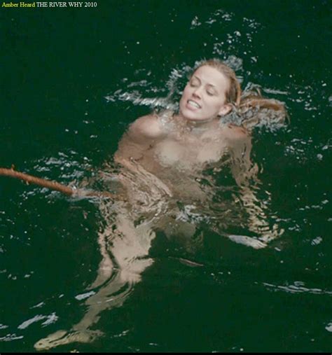 Amber Heard Nuda ~30 Anni In The River Why