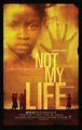 Not my life - Film 2011 - FILMSTARTS.de