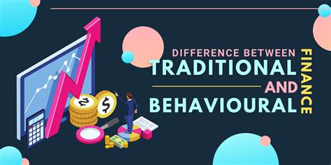 Difference Between Behavioural Finance And Traditional Finance