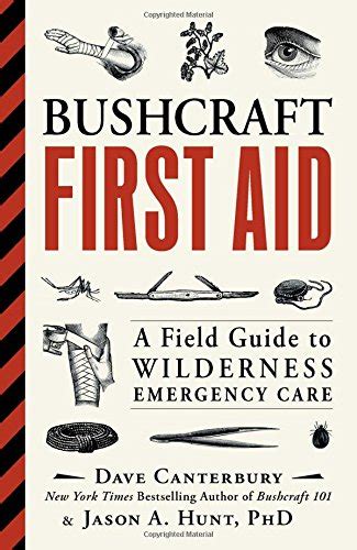 Bushcraft First Aid A Field Guide To Wilderness Emergency Care Outer