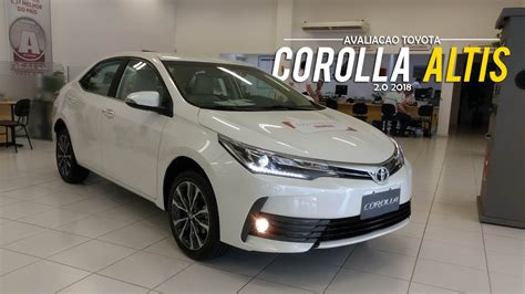If the previous corollas feature light. Avaliação | Novo Toyota Corolla Altis 2.0 2018 ...