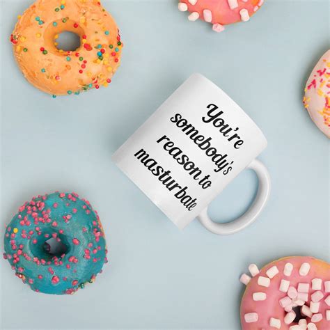 funny masturbation joke coffee mug sexual humor self love mug etsy