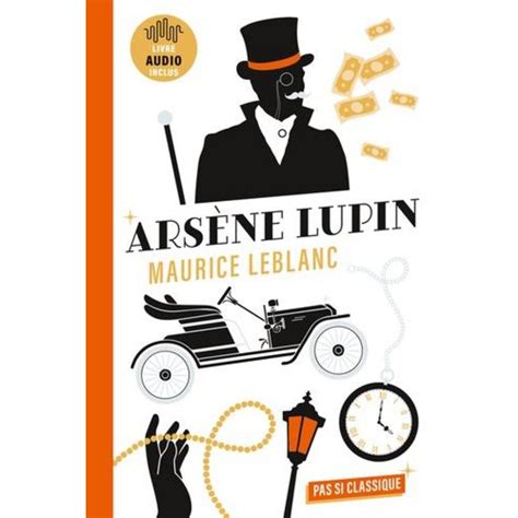 ARSENE LUPIN. L'ARRESTATION D'ARSENE LUPIN ; L'EVASION D'ARSENE LUPIN