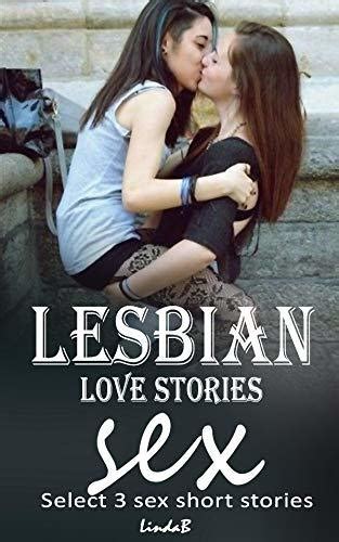 Lesbian Love Stories Select 3 Sex Short Stories By Lindab Books