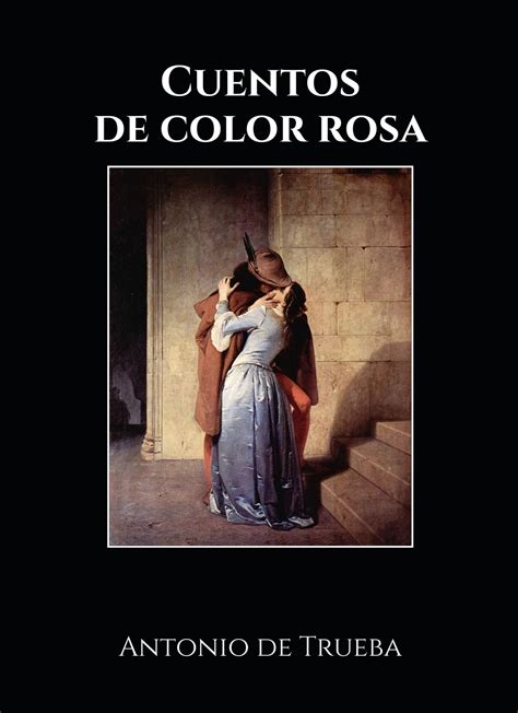 Cuentos De Color Rosa Ebook By Antonio De Trueba Epub Book Rakuten