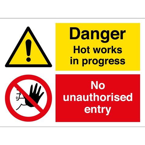 Hot Works In Progress No Unauthorised Entry Signs From Key Signs Uk