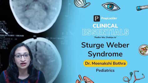 Sturge Weber Syndrome Dr Meenakshi Bothra Prepladder Clinical