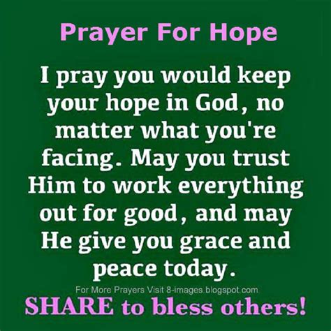 Prayers For Hope I Pray You Would Keep Your Hope In God No Matter