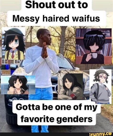 Shout Out To Messy Haired Waifus Gotta Be One Of My Favorite Genders I
