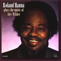 Roland Hanna Plays the Music of Alec Wilder - Album by Roland Hanna ...