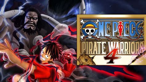 Análisis One Piece Pirate Warriors 4 Los Reyes Del Mando