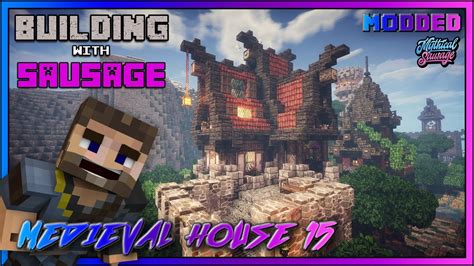 Minecraft Building With Sausage Medieval House 15 Conquest