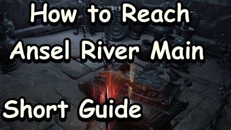 How To Get To Ansel River Main Short And Concise Guide Elden Ring