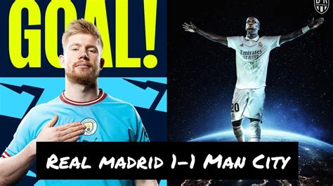 Real Madrid Vs Man City 1 1 UCL Review Reaction Vinicius KDB