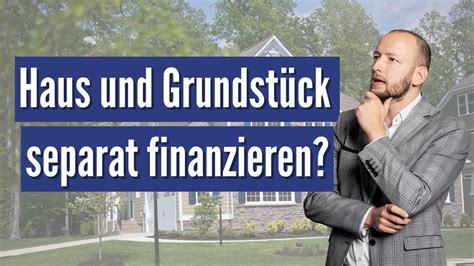 Wer ein haus finanzieren möchte und sich erstmals mit der thematik beschäftigt, stellt oft erstaunt fest, wie gravierend sich ein zinsvorteil von nur 0,1% auswirkt. Hausbau - Haus und Grundstück getrennt finanzieren? Wie ...