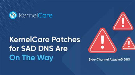 Kernelcare Patches For Sad Dns Are Here