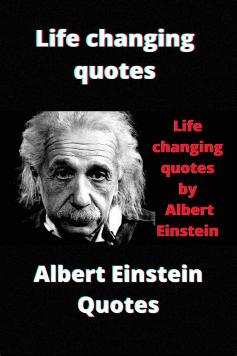 Quotes From Albert Einstein Life Lessons In 2022 Einstein Einstein