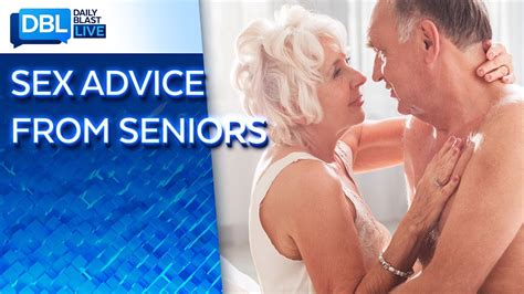 Seniors Share Four Tips To Make Sex Healthy More Fulfilling Fun