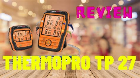 Review Thermopro Tp 27 Thermopro Wireless Digital Thermometer Review