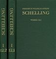 Schelling: Historisch-kritische Ausgabe. Reihe I: Werke. Band I,12,1-2 ...