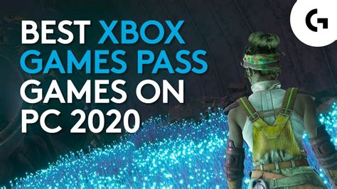 Best Xbox Game Pass Games To Play On Pc 2020 Youtube