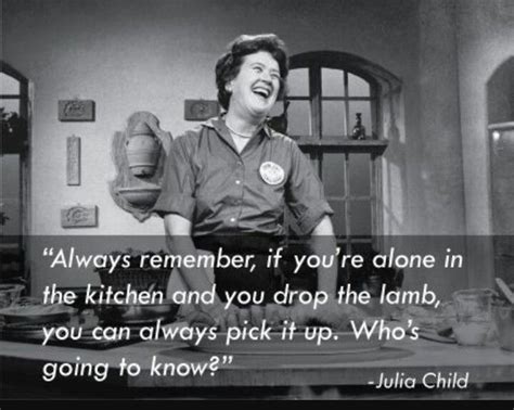Pin By Stacy Force On Julia Child Julia Child Quotes