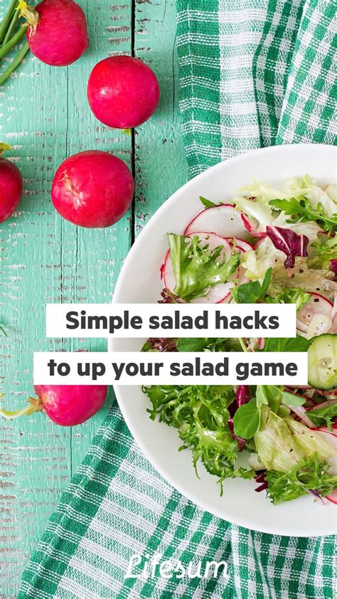 Simple Salad Hacks To Up Your Salad Game Easy Salads Salad Simple
