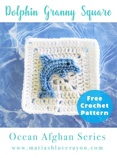 Dolphin Granny Square Ocean Afghan Series Dolphin Applique Free